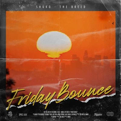 The Breed/Shuko Friday Bounce