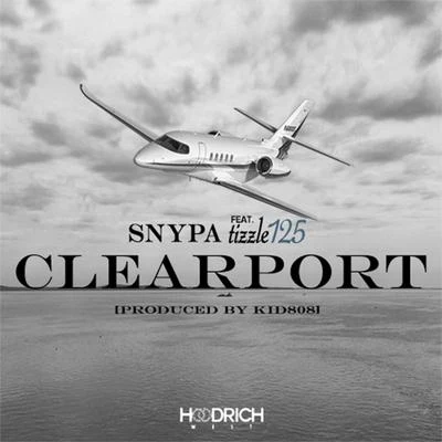 Snypa/Tizzle 125 Clearport (feat. Tizzle 125)