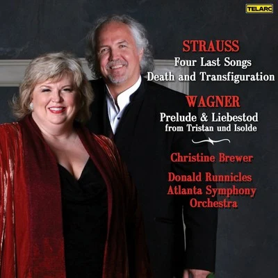 Christine Brewer/Donald Runnicles/Atlanta Symphony Orchestra Strauss: Four Last Songs, Death And TransfigurationWagner: Prelude And Liebestod