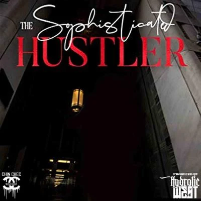 Hydrolic West The Sophisticated Hustler - EP