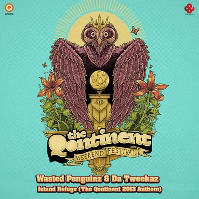 Wasted Penguinz Island Refuge ((The Qontinent 2013 Anthem))