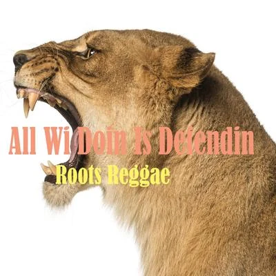 Jah Cure All Wi Doin Is Defendin Roots Reggae