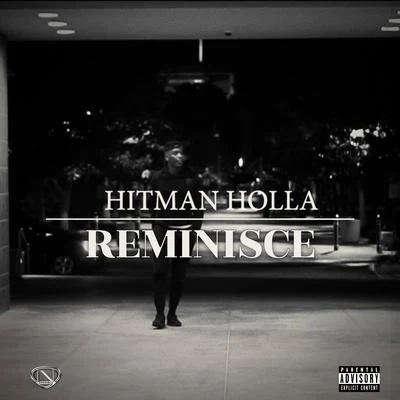 Hitman Holla Reminisce