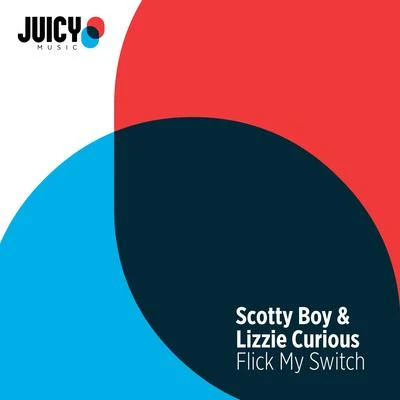 scotty boy Flick My Switch