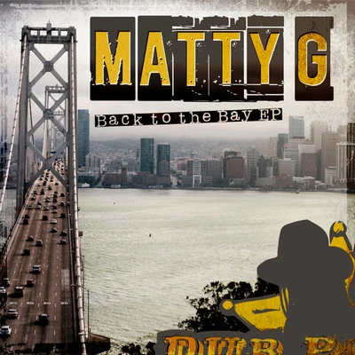 Matty G Back to the Bay EP