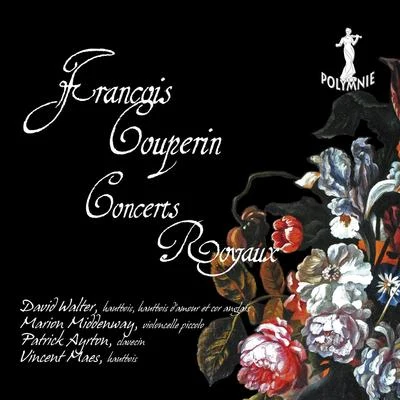 David Walter F. Couperin: Concerts Royaux