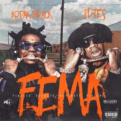 Kodak Black/Plies F.E.M.A