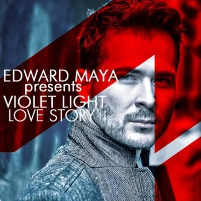 Edward Maya Love Story (Edward Maya Presents Violet Light)