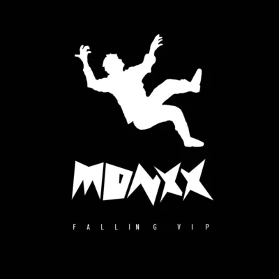 MONXX FALLING VIP