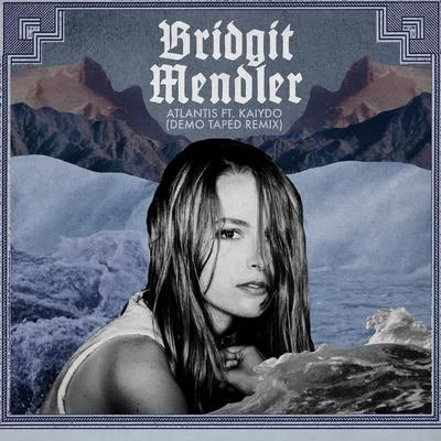 Bridgit Mendler Atlantis (Demo Taped Remix)