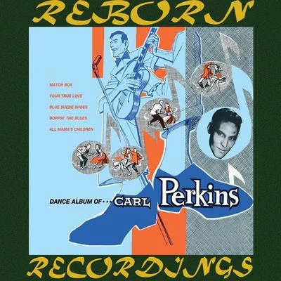 Carl Perkins Dance Album (HD Remastered)