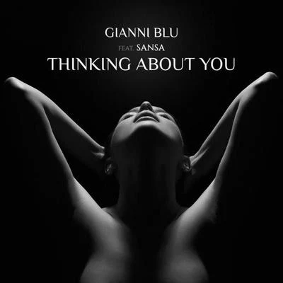 Gianni Blu Thinking About You