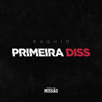 Rashid Primeira Diss