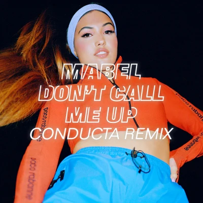 Mabel Dont Call Me Up (Conducta Remix)