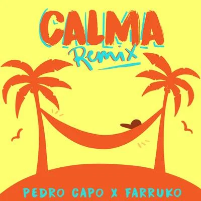 Farruko/Pedro Capó Calma (Remix)