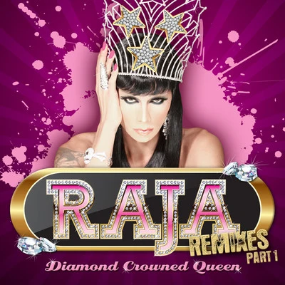 Raja Diamond Crowned Queen Remixes Part 1