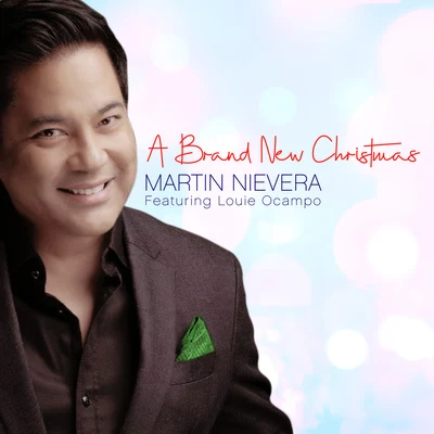 Louie Ocampo/Martin Nievera A Brand New Christmas