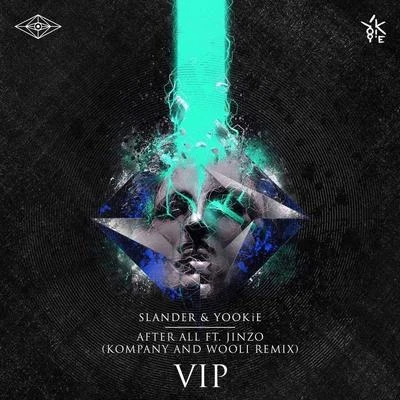 Kompany/Wooli After All (Kompany & Wooli Remix VIP)