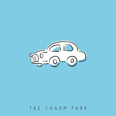 THE CHARM PARK Well Be Okay EP