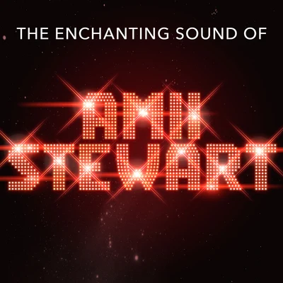 Amii Stewart The Enchanting Sound of