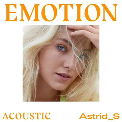 Astrid S Emotion (Acoustic)