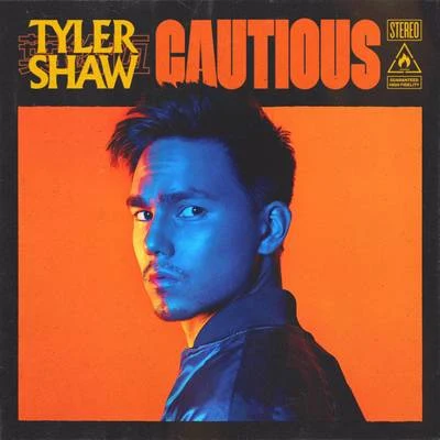 Tyler Shaw Cautious