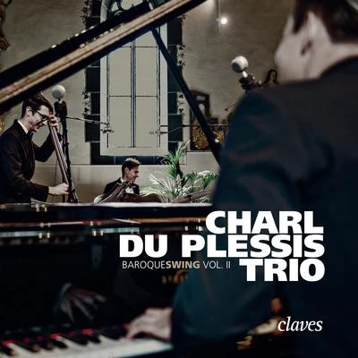 Charl du Plessis Trio Baroqueswing Vol. II