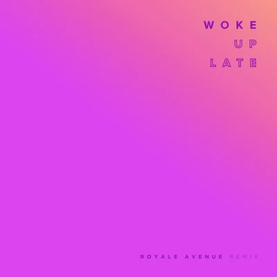 Drax Project Woke Up Late (Royale Avenue Remix)