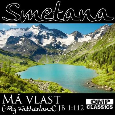 Moscow RTV Large Symphony Orchestra Smetana: Má vlast (My Fatherland), JB 1:112