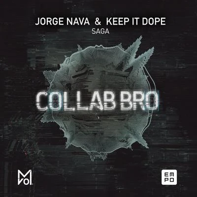 Keep It Dope/Jorge Nava Saga