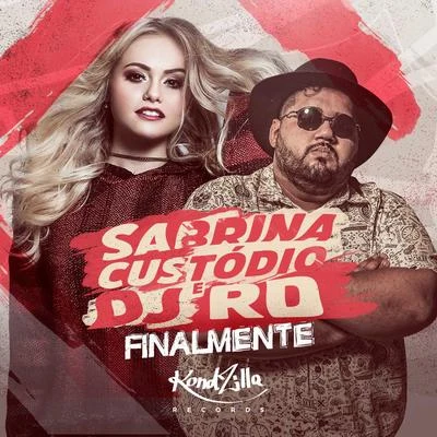 DJ RD/Sabrina Custódio Finalmente