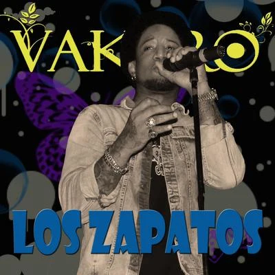 Vakero Los Zapatos - Single