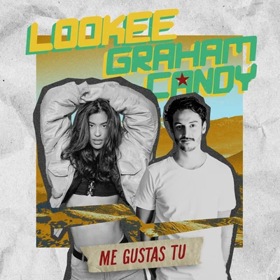 Graham Candy/Lookee Me Gustas Tu