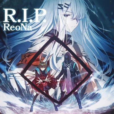 ReoNa R.I.P.