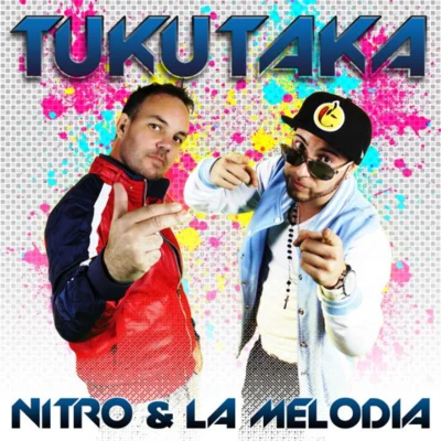 Nitro/La Melodia Tukutaka