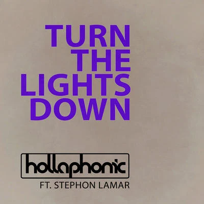 Hollaphonic Turn The Lights Down