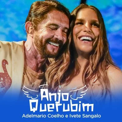 Ivete Sangalo/Adelmario Coelho Anjo Querubim