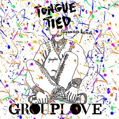 Grouplove Tongue Tied