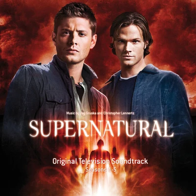 Christopher Lennertz/Jay Gruska Supernatural: Seasons 1-5 (Original Television Soundtrack)