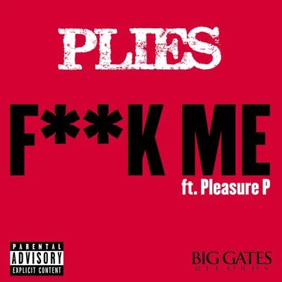 Plies **** Me (feat. Pleasure P) - Single