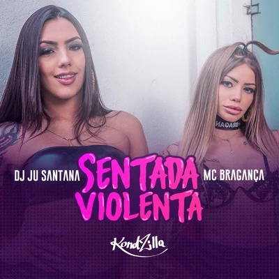 MC Bragança Sentada Violenta