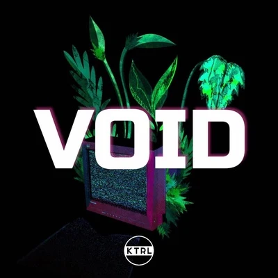 KTRL Void