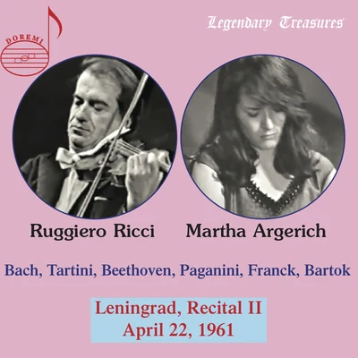 Martha Argerich/Ruggiero Ricci Argerich & Ricci: 1961 Leningrad Recital II