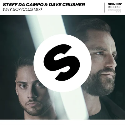 Steff da Campo/Dave Crusher Why Boy (Extended Club Mix)