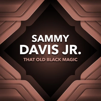 Sammy Davis Jnr That Old Black Magic