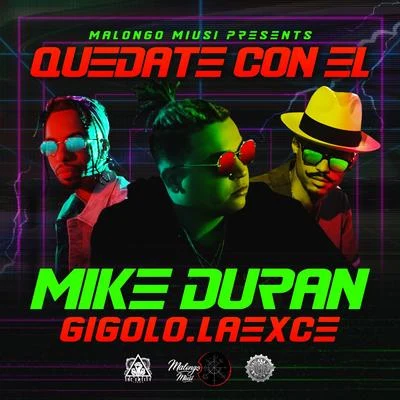 Gigolo Y La Exce/Mike Duran Quedate Con El