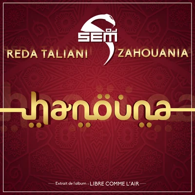 Reda Taliani/Zahouania/DJ Sem Hanouna (Radio Edit)