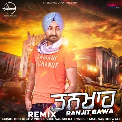 Ranjit Bawa Tankha (Remix) - Single