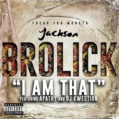 Apathy/DJ Kwestion/Freak Tha Monsta I Am That (feat. Apathy & DJ Kwestion)