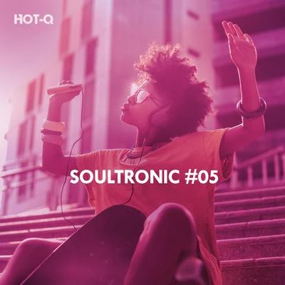 Hot-Q Soultronic, Vol. 05